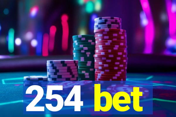 254 bet